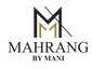 MAHRANG BY MANI